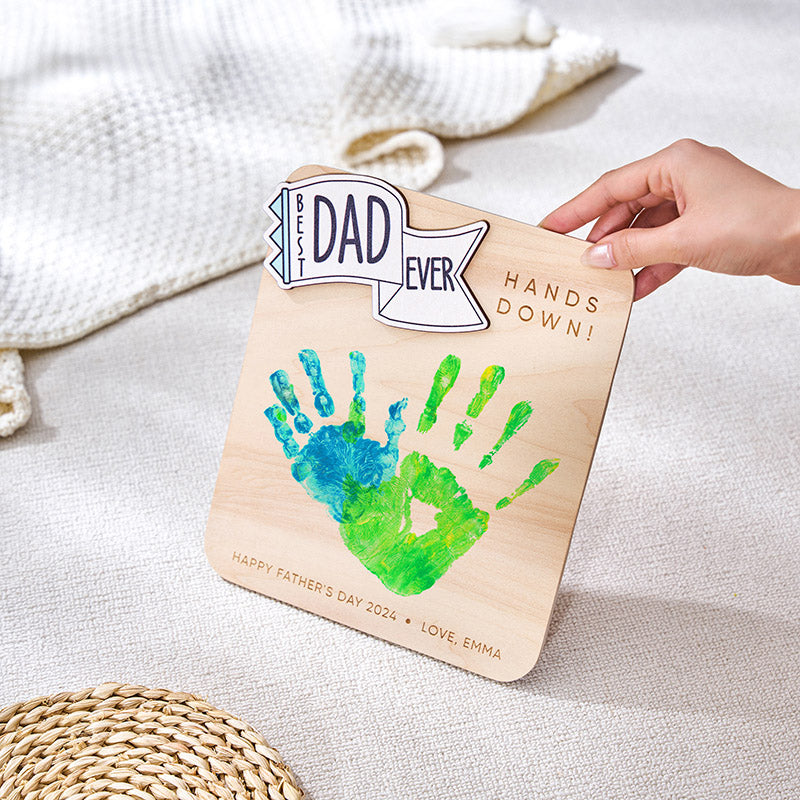 Father's Day Handprint Sign, Perfect Gift For Dad, Hands Down Best Dad Ever
