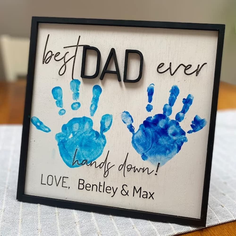 Custom Father's Day Gift, Handprint Kid, Best Dad Ever, Hands Down Sign