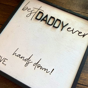 Custom Father's Day Gift, Handprint Kid, Best Dad Ever, Hands Down Sign