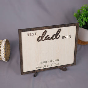 Custom Dad Hand Down Sign Personalized Dad Handprint Sign, Best Dad Ever