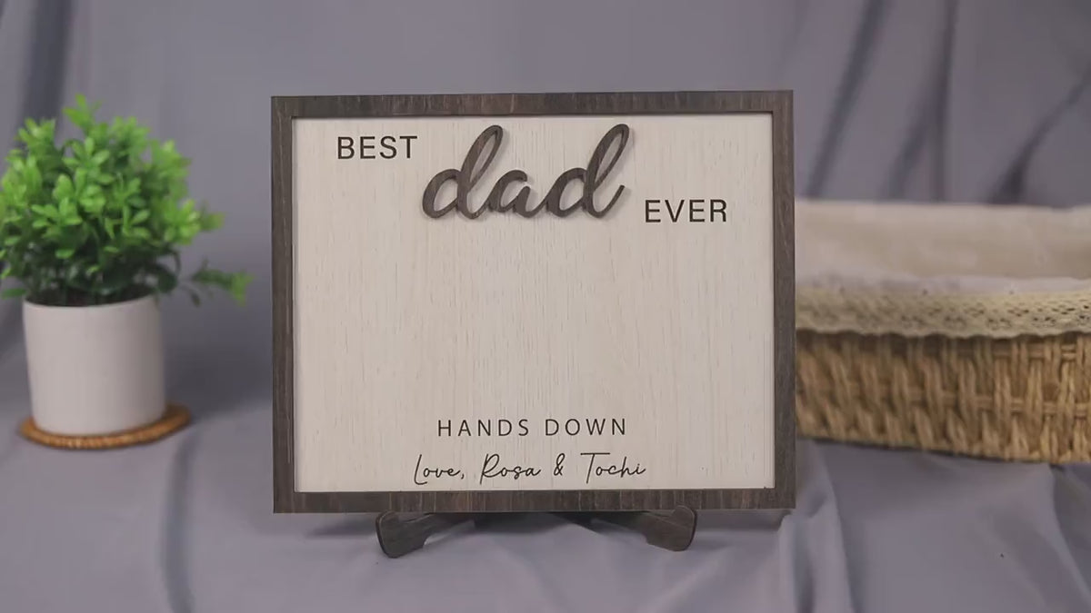 Custom Dad Hand Down Sign Personalized Dad Handprint Sign, Best Dad Ever
